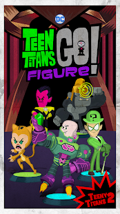 Teen Titans GO Figure v1.1.4 MOD APK APK (Unlimited Money)